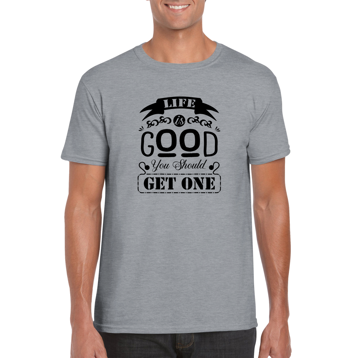 Life is Good Sarcasm Shirt - Classic Unisex Crewneck T-shirt