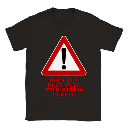 CAUTION Does Not Play Well with Stupid People Funny Men's Shirt