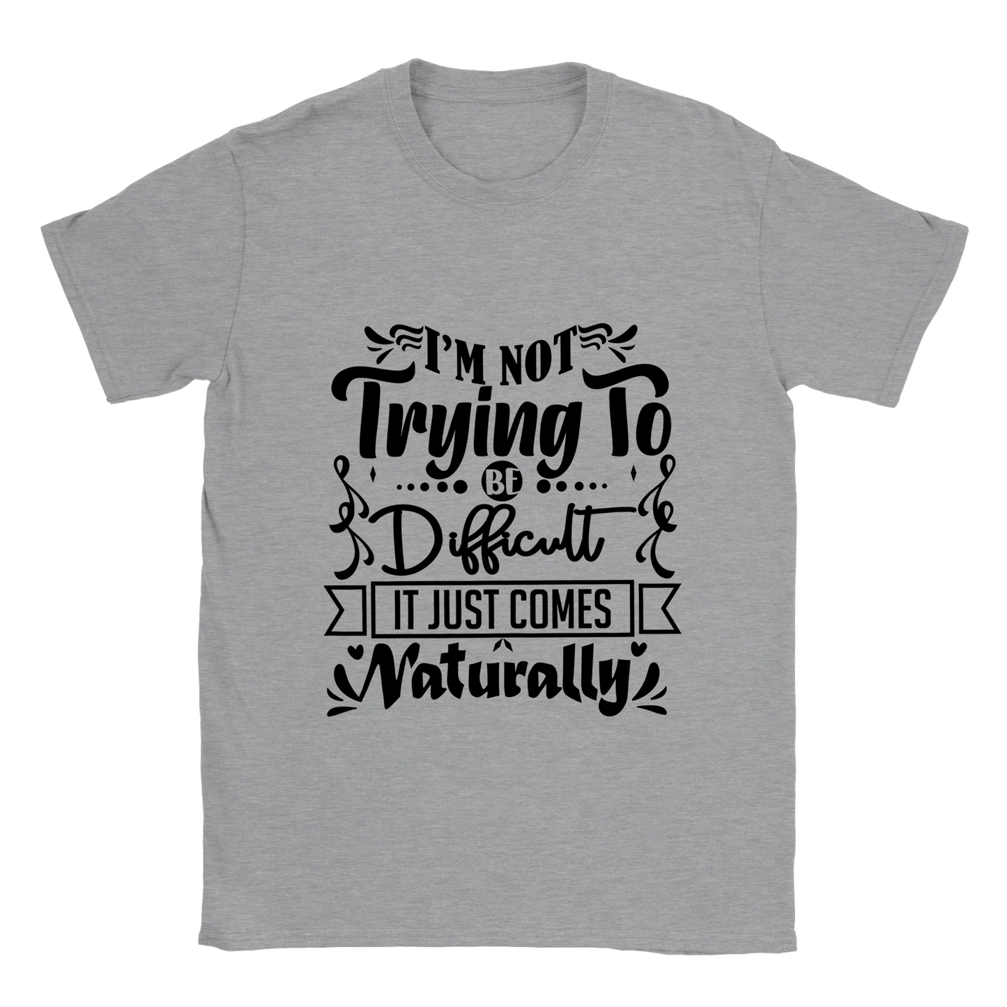 Not Trying Sarcasm Shirt - Classic Unisex Crewneck T-shirt