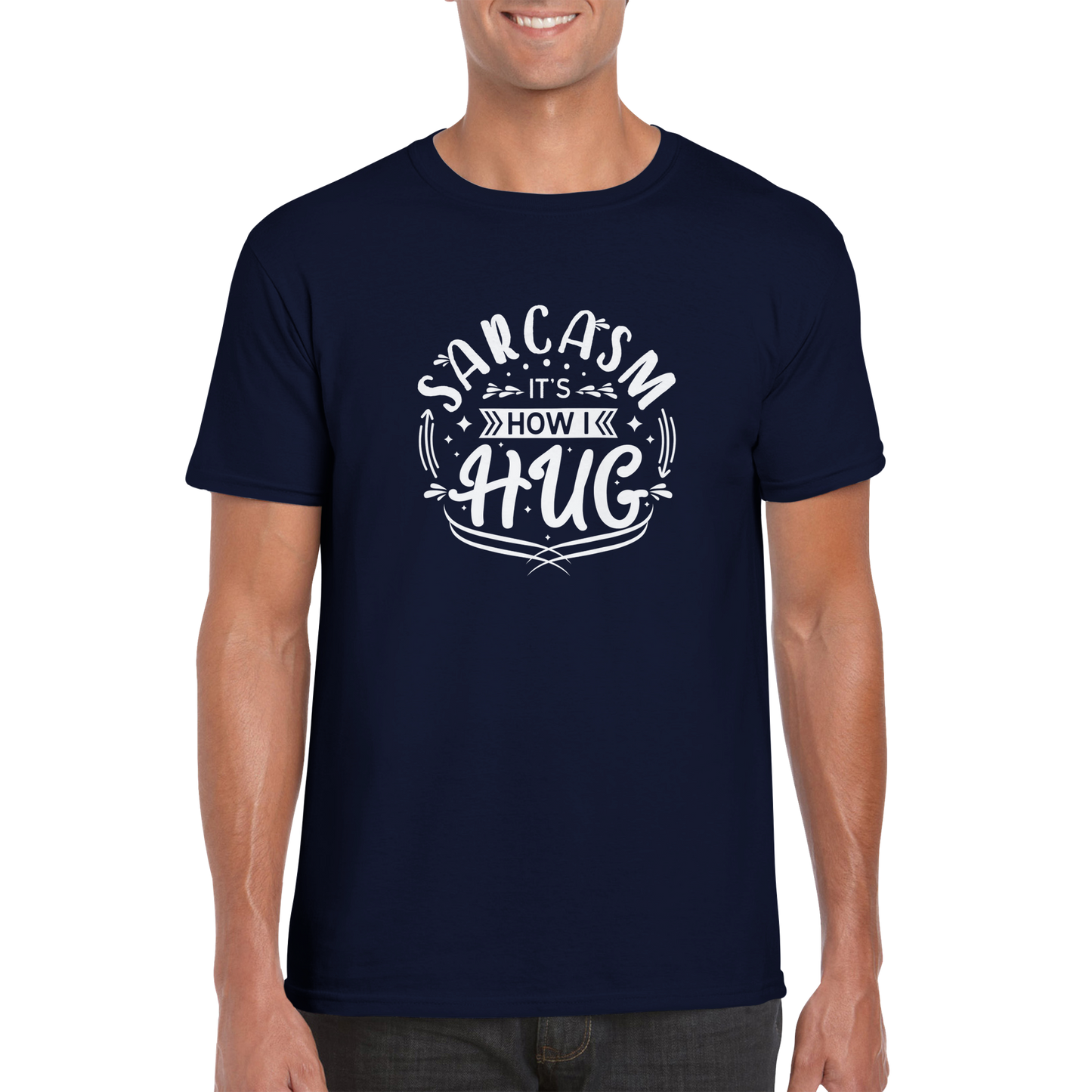 How I Hug Sarcasm Shirt - Classic Unisex Crewneck T-shirt