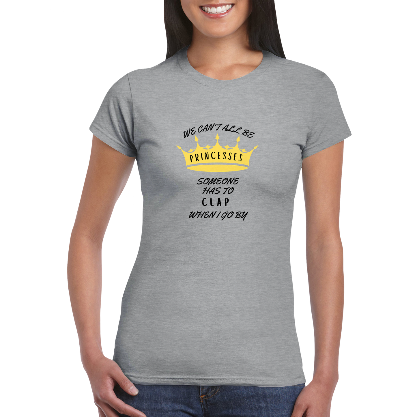 I'm a Princess Classic Womens Crewneck T-Shirt