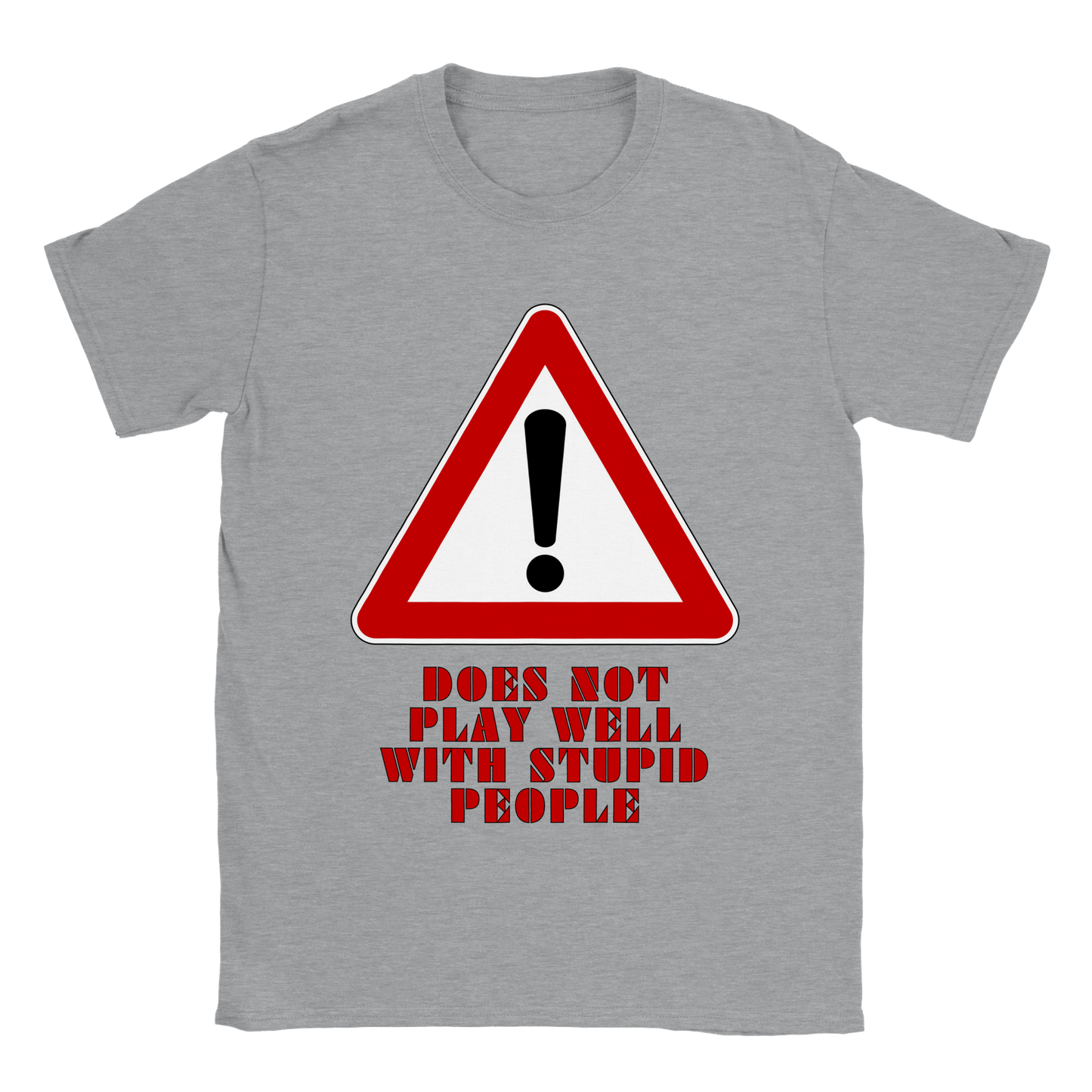 CAUTION Does Not Play Well with Stupid People Funny Men's Shirt