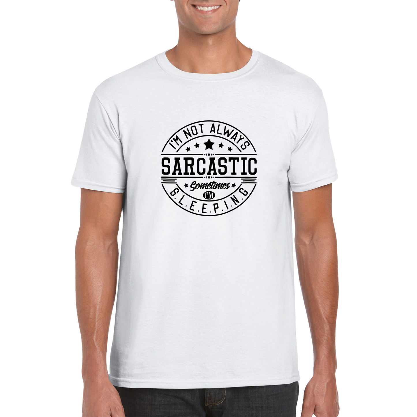 Not Always Sarcastic Sarcasm Shirt - Classic Unisex Crewneck T-shirt