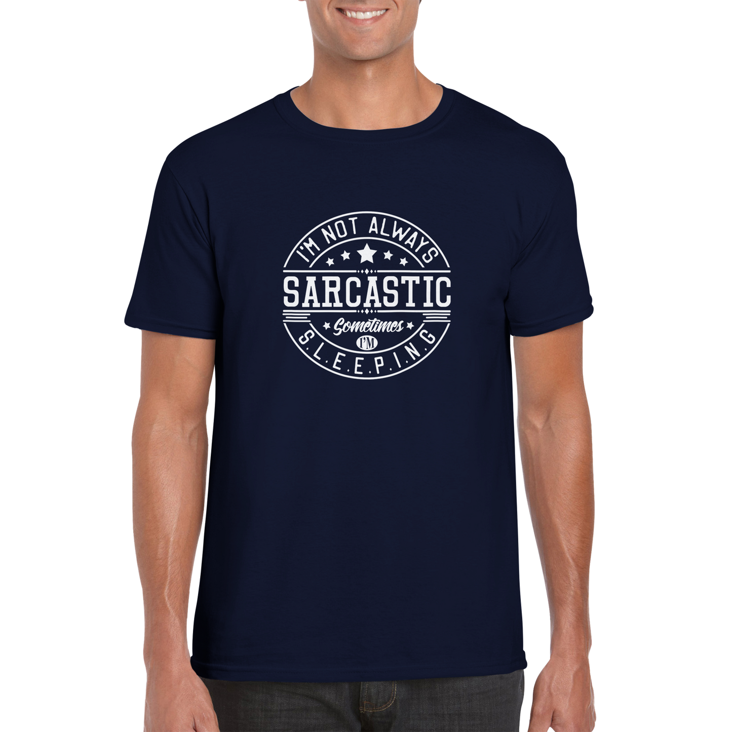 Not Always Sarcastic Sarcasm Shirt - Classic Unisex Crewneck T-shirt