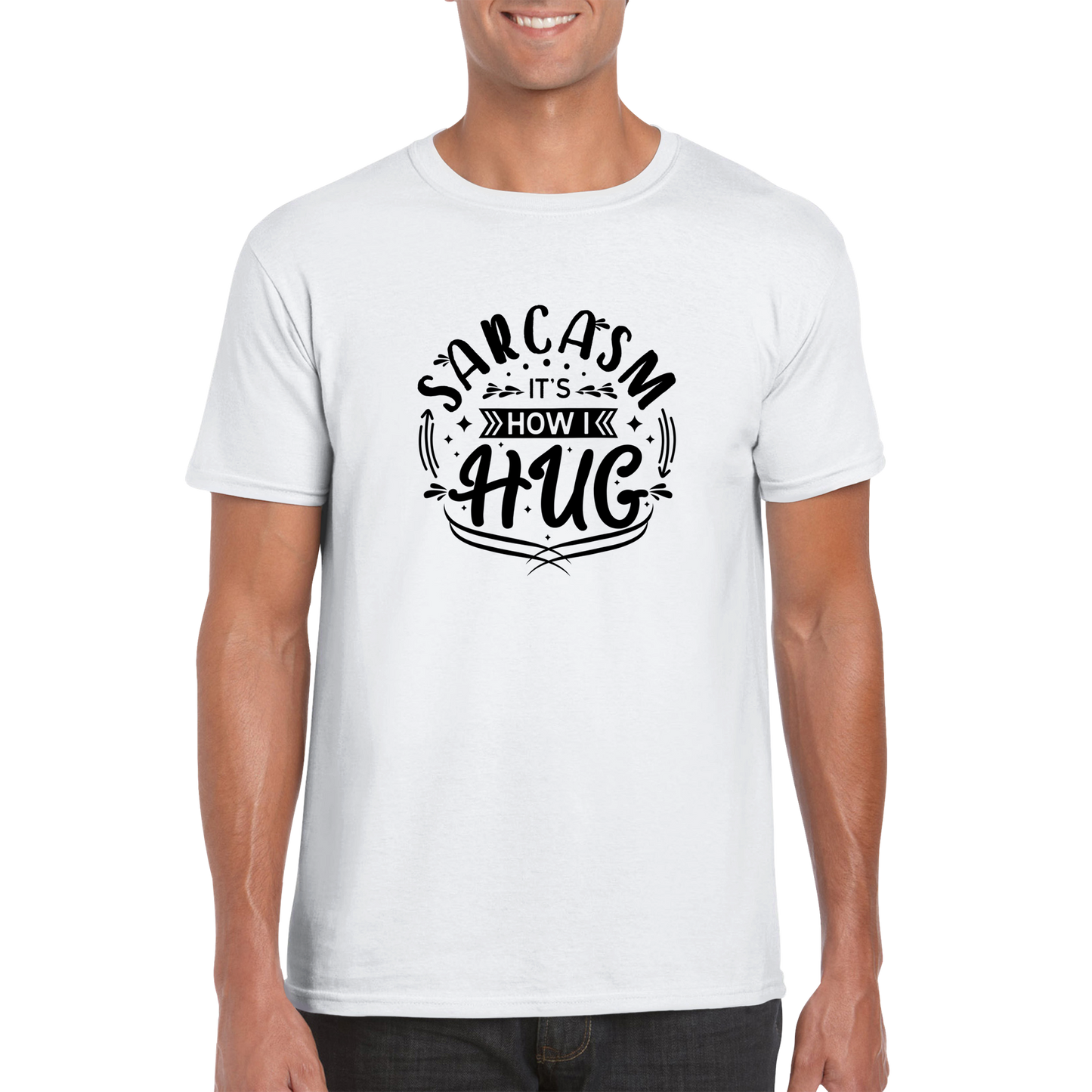How I Hug Sarcasm Shirt - Classic Unisex Crewneck T-shirt