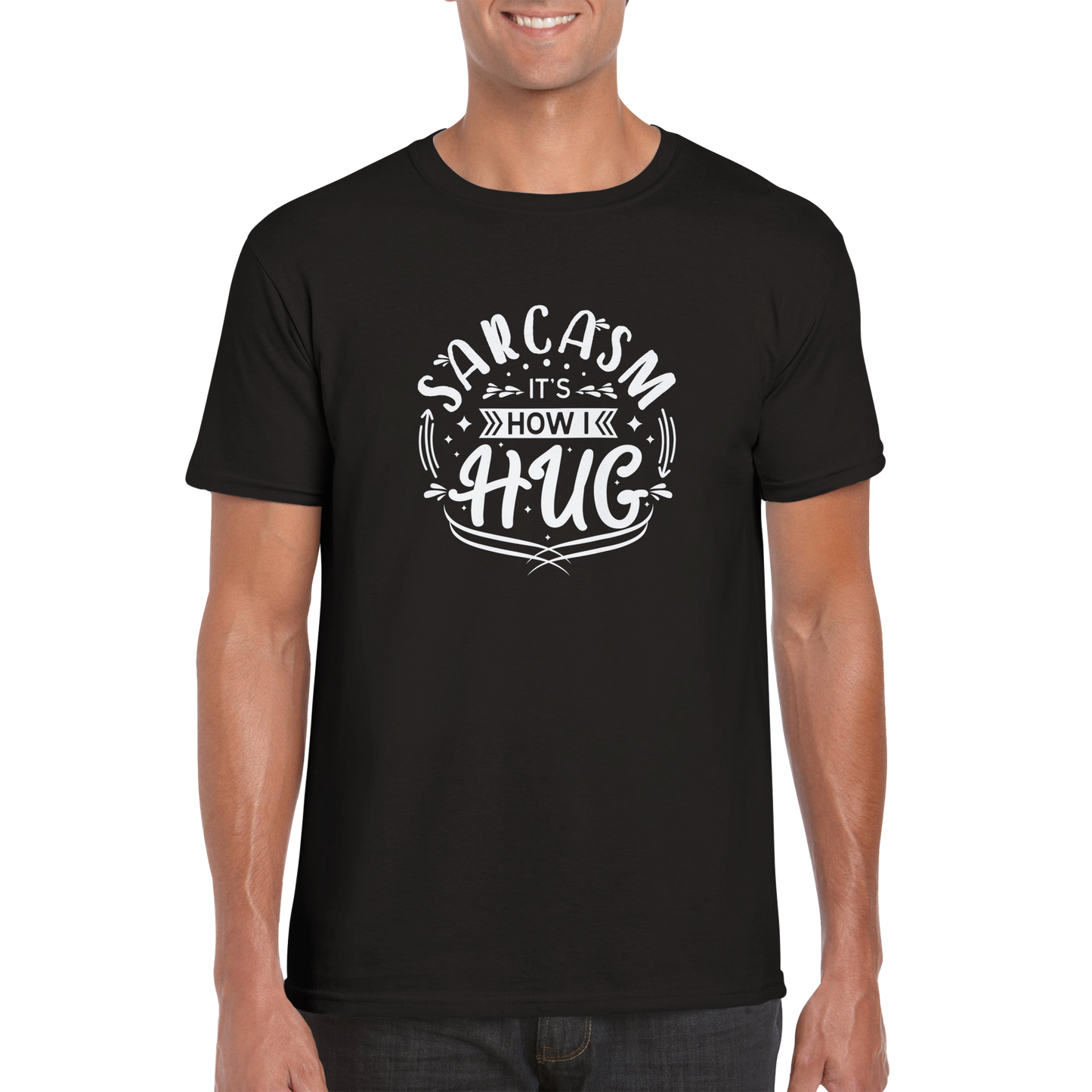 How I Hug Sarcasm Shirt - Classic Unisex Crewneck T-shirt