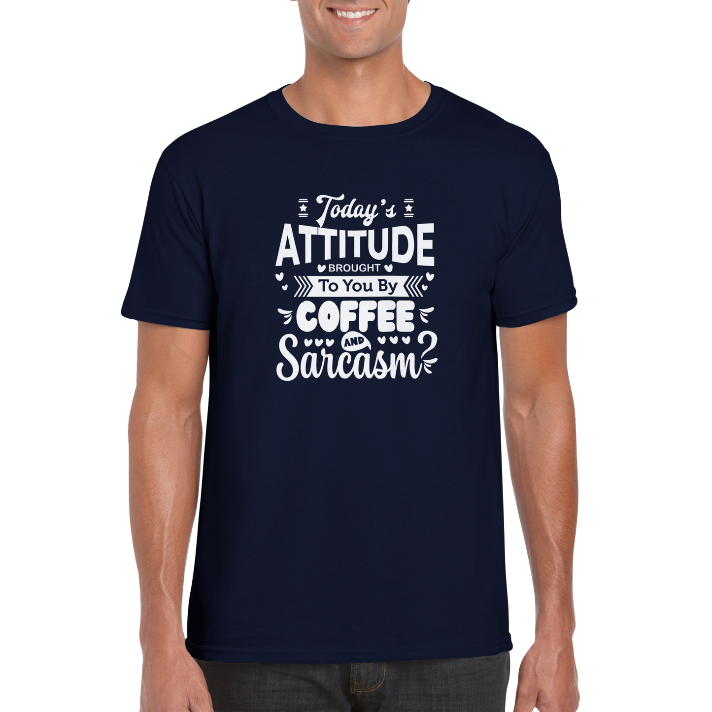 Todays Attitude Sarcasm Shirt - Classic Unisex Crewneck T-shirt