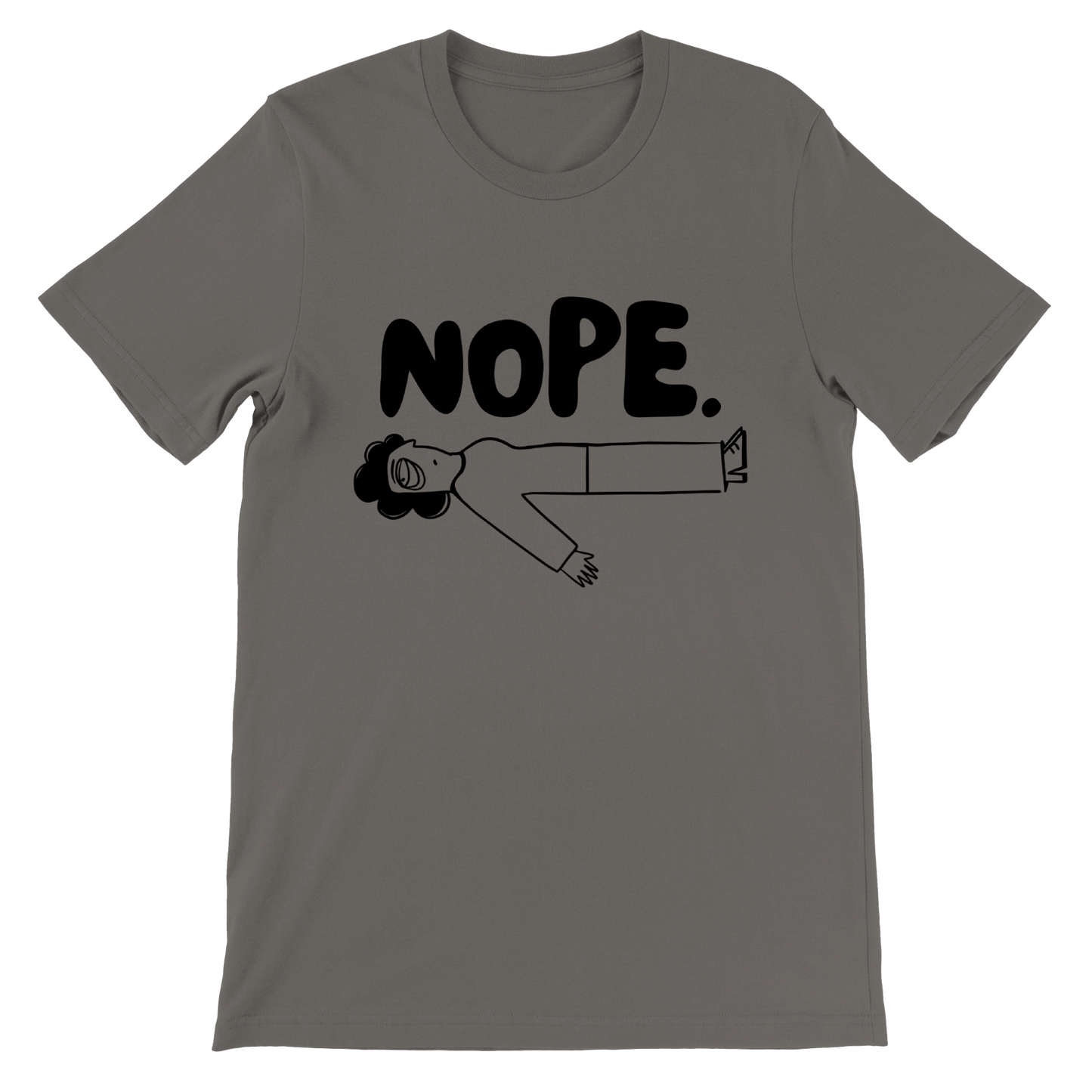 NOPE - Premium Unisex Crewneck T-shirt