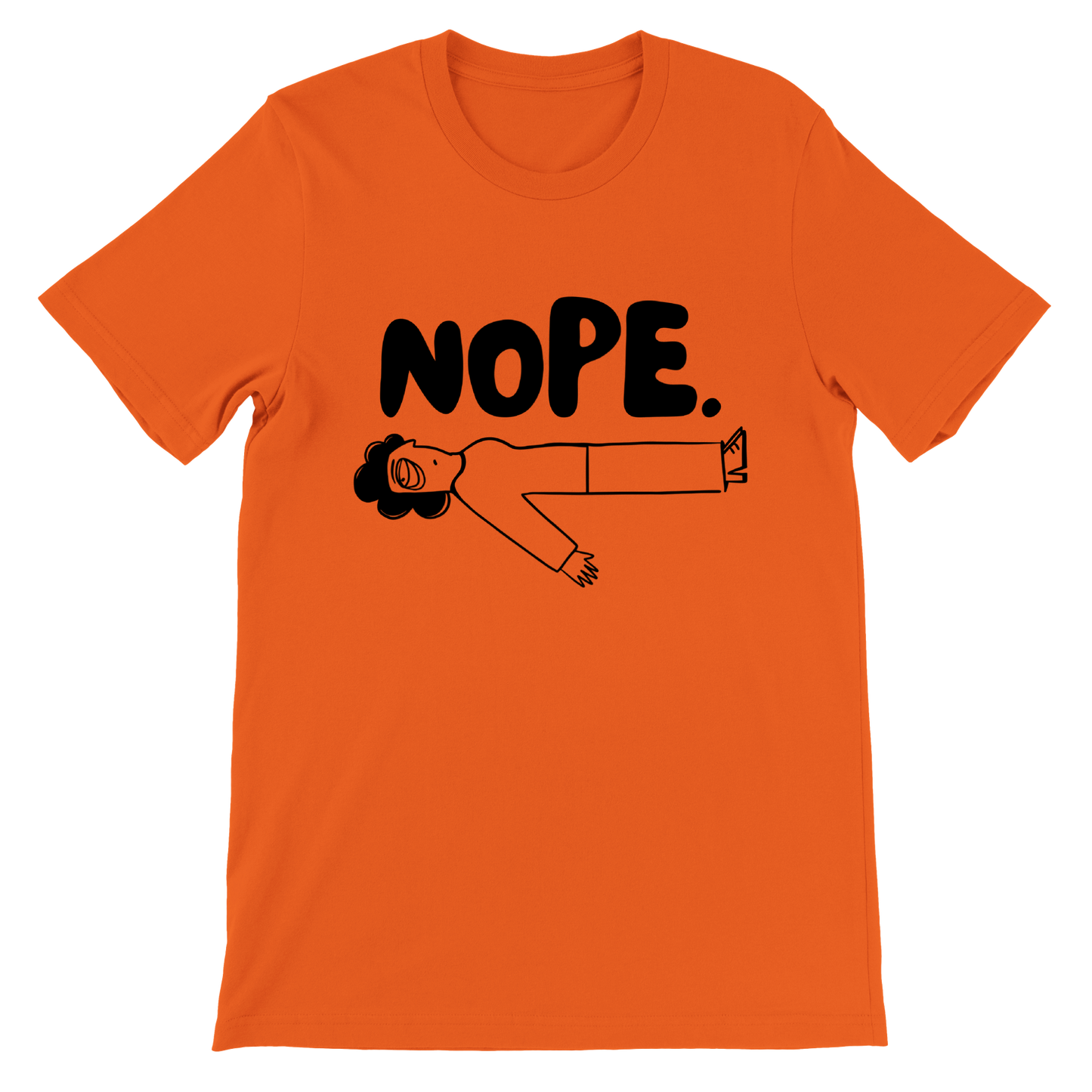 NOPE - Premium Unisex Crewneck T-shirt
