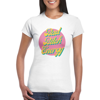 Bad Bitch Energy Classic Womens Crewneck T-Shirt