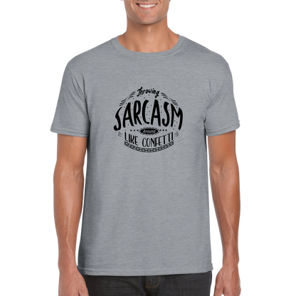 Like Confetti Sarcasm Shirt - Classic Unisex Crewneck T-shirt