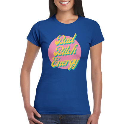 Bad Bitch Energy Classic Womens Crewneck T-Shirt