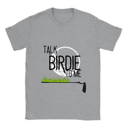 Talk Birdie to Me - Golfer Fathers Day Dad Shirt T-shirt