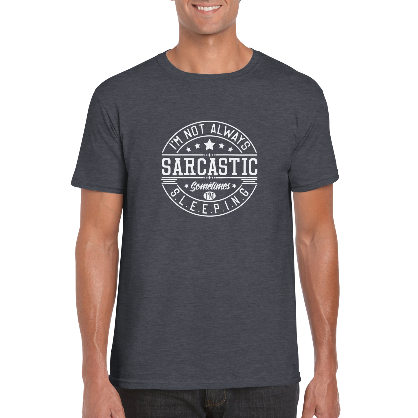 Not Always Sarcastic Sarcasm Shirt - Classic Unisex Crewneck T-shirt