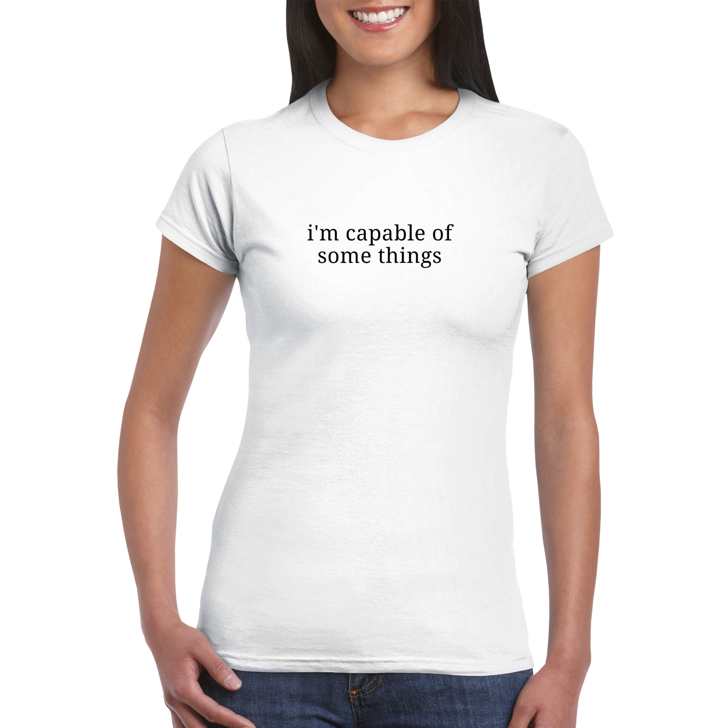 Capable of Some Things Classic Womens Crewneck T-Shirt