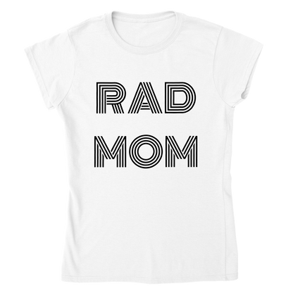 Rad Mom Classic Womens Crewneck T-Shirt