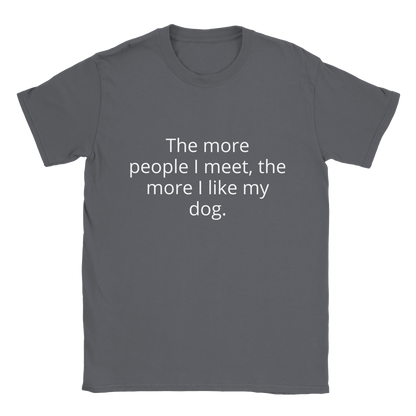 I like my Dog Sarcasm Shirt - Classic Unisex Crewneck T-shirt