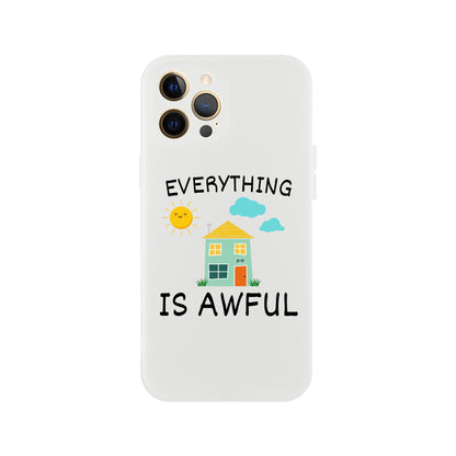 Everything is Awful - Flexi case