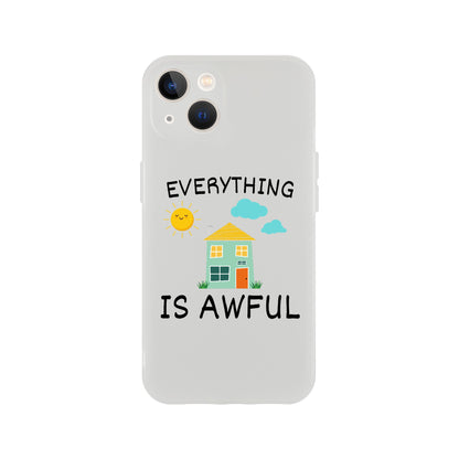 Everything is Awful - Flexi case