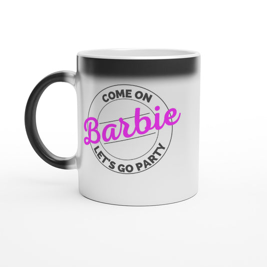 Come on Barbie - Magic 11oz Ceramic Mug